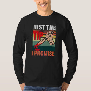 Halloween Just The Tip I Promise 1 T-Shirt