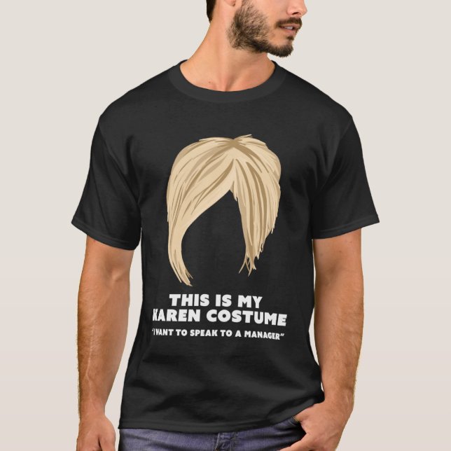 Halloween Karen Costume  Live Laugh Hair Cut Meme T-Shirt (Front)