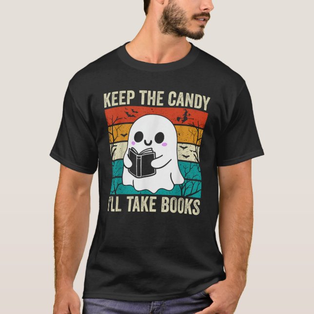 Halloween Keep the Candy I ll Take Books Ghost Boo T-Shirt (Front)