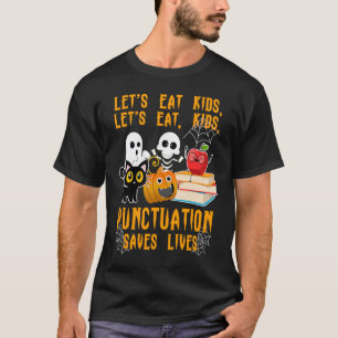 Halloween Kids Lets Eat Punctuation Saves Lives Co T-Shirt