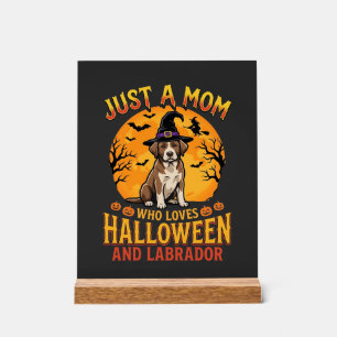 Halloween Labrador Mum Witch Dog Design_1 Acrylic Sign