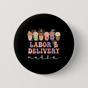 Halloween LandD Labour and Delivery Nurse Party Co 6 Cm Round Badge