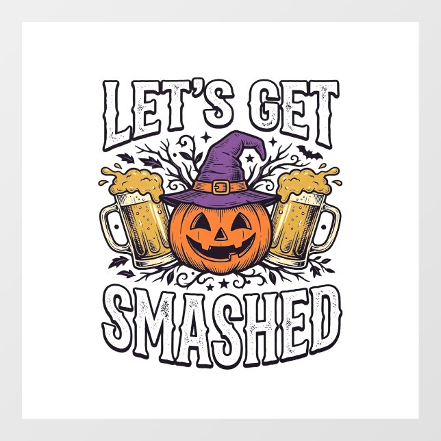Halloween Let’s Get Smashed Pumpkin Beer (Sheet)
