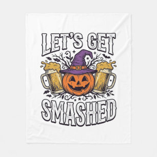 Halloween Let’s Get Smashed Pumpkin Beer Fleece Blanket