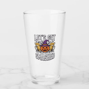Halloween Let’s Get Smashed Pumpkin Beer Glass