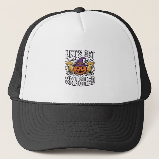 Halloween Let’s Get Smashed Pumpkin Beer Trucker Hat (Front)