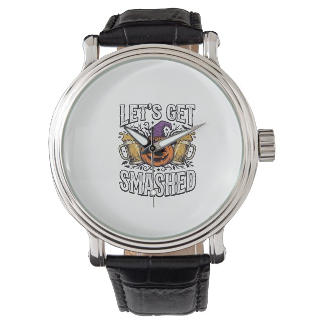 Halloween Let’s Get Smashed Pumpkin Beer Watch (Front)