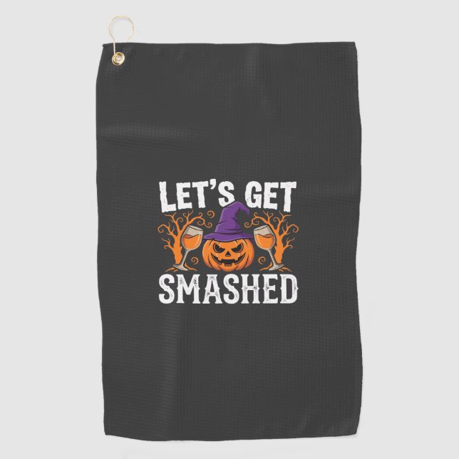Halloween Let’s Get Smashed Pumpkin Golf Towel (Front)