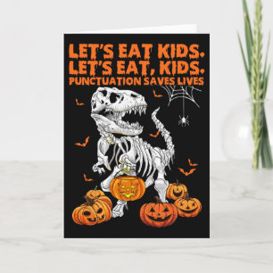 Halloween Let's Eat Kids Punctuation Saves Lives D Card
