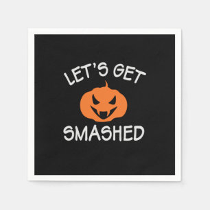 Halloween Lets Get Smashed Birthday Napkin