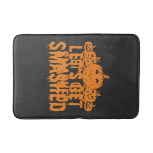 Halloween Lets Get Smashed Pumpkin Bath Mat