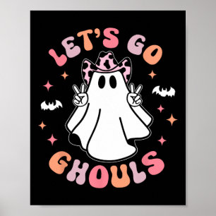Halloween Let's Go Ghouls Ghost Retro Costume Wome Poster