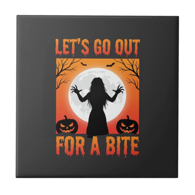 Halloween Let's Go Out For a Bite Horror Ceramic Tile (Front)