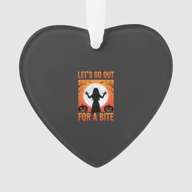 Halloween Let's Go Out For a Bite Horror Ornament (Front)