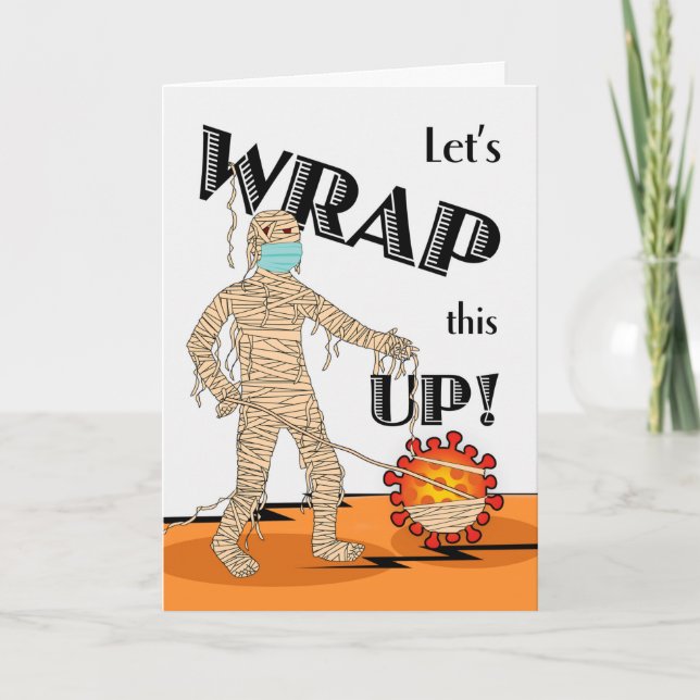 Halloween, Let's Wrap this Up, Mummy and Virus Card (Front)