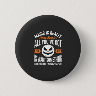 Halloween Magic Quote Pumpkin Face Design 6 Cm Round Badge