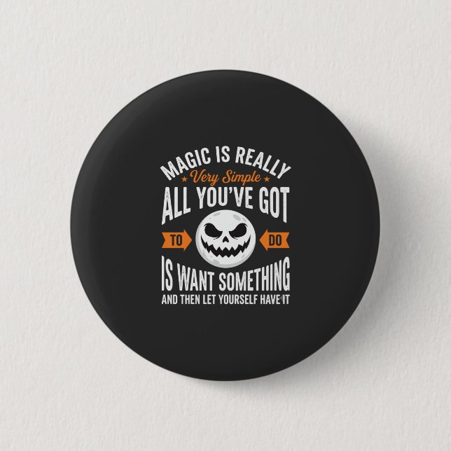 Halloween Magic Quote Pumpkin Face Design 6 Cm Round Badge (Front)