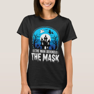 Halloween Man Behind the Mask Haunted House T-Shirt