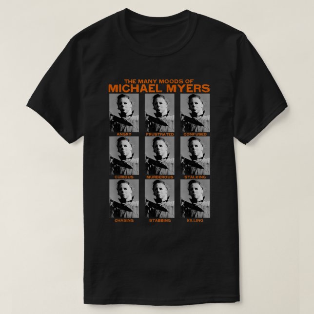 Halloween Many Moods of Michael Myers  T-Shirt (Design Front)