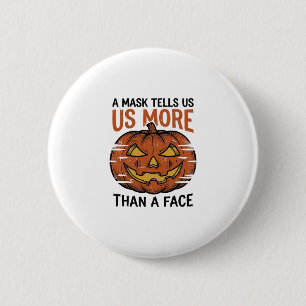 Halloween Mask Quote Vintage Pumpkin Face T-Shirt_ 6 Cm Round Badge