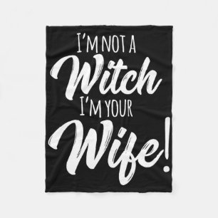 Halloween Matching Women Fun I'm Not A Witch I'm Y Fleece Blanket