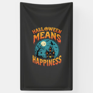 Halloween Means Happiness Haunted House Vector Banner