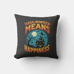 Halloween Means Happiness Haunted House Vector Cushion