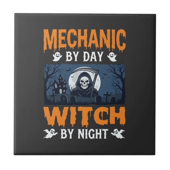 Halloween Mechanic by Day Witch by Night Ceramic Tile (Front)