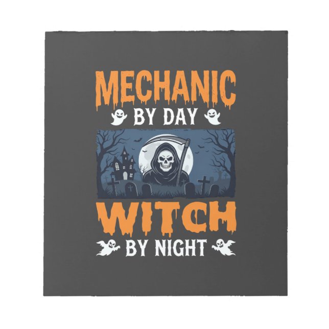 Halloween Mechanic by Day Witch by Night Notepad (Front)