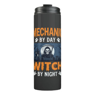 Halloween Mechanic by Day Witch by Night Thermal Tumbler