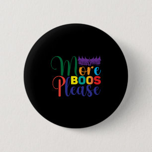 Halloween More Boos Please Birthday 6 Cm Round Badge
