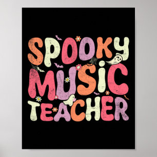 Halloween Music Teacher Teaching Spooky Teacher Ha Poster