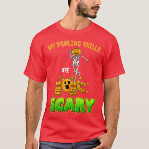 Halloween My Bowling Skills Are Scary Skeleton Pum T-Shirt