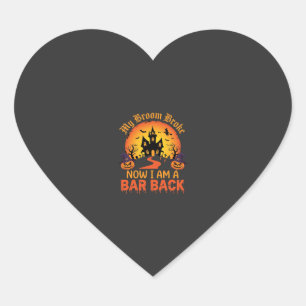 Halloween My Broom Broke Bar Back Witch Heart Sticker