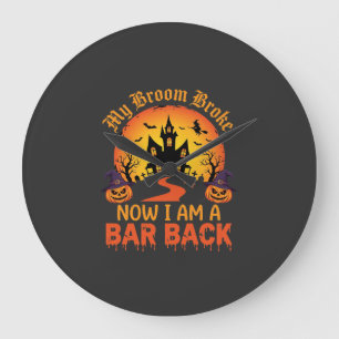 Halloween My Broom Broke Bar Back Witch Large Clock