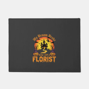 Halloween My Broom Broke Florist Witch Doormat