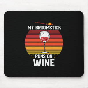 Halloween My Broomstick Runs on Wine Birthday Mouse Pad
