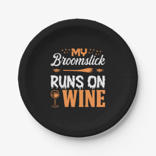 Halloween My Broomstick Runs On Wine Birthday Paper Plate