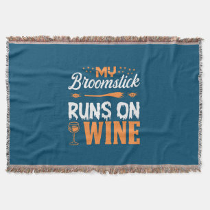 Halloween My Broomstick Runs On Wine Birthday Throw Blanket