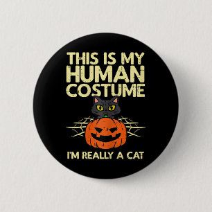 Halloween My Human Costume Im A Cat Costume Women 6 Cm Round Badge
