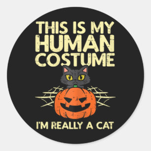 Halloween My Human Costume Im A Cat Costume Women  Classic Round Sticker