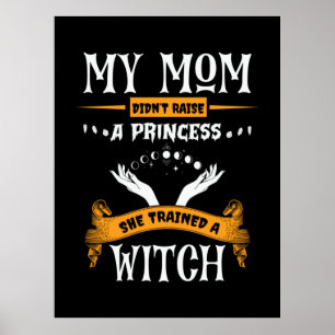Halloween My Mum Trained a Witch Birthday Poster