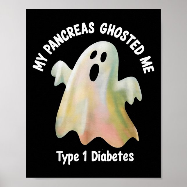 Halloween My Pancreas Ghosted Me Diabetes Boys &am Poster (Front)
