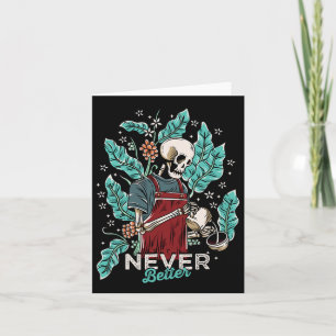 Halloween Never Better Skeleton Drinking Coffee  Card