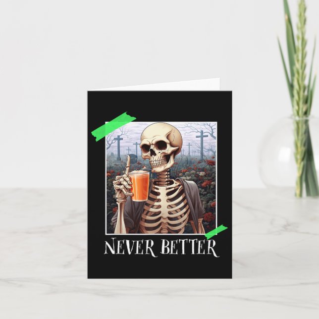 Halloween Never Better Skeleton Funny Skull 1  Card (Front)