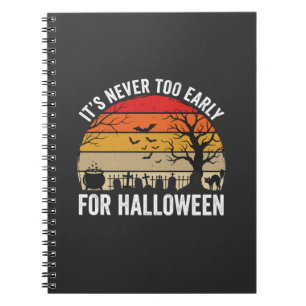 Halloween Never Too Early Vintage Sunset Notebook