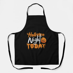 Halloween Nigh TODAY Apron