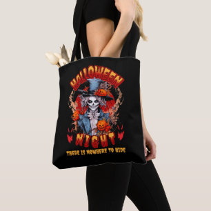 Halloween Night There Is Nowhere To Hide Tote Bag
