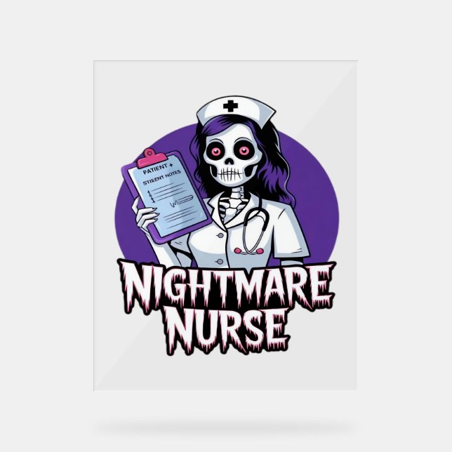 Halloween Nightmare Nurse Classic T-Shirt Acrylic Sign (Front)