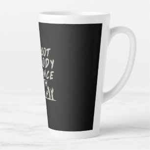 Halloween No Body To Dance With Me Latte Mug